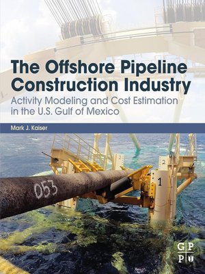 cover image of The Offshore Pipeline Construction Industry